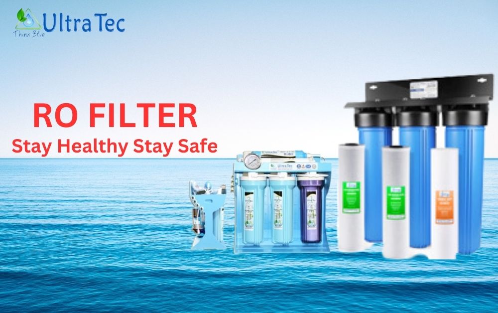 RO Filters: A Solution for Safe and Healthy Drinking Water